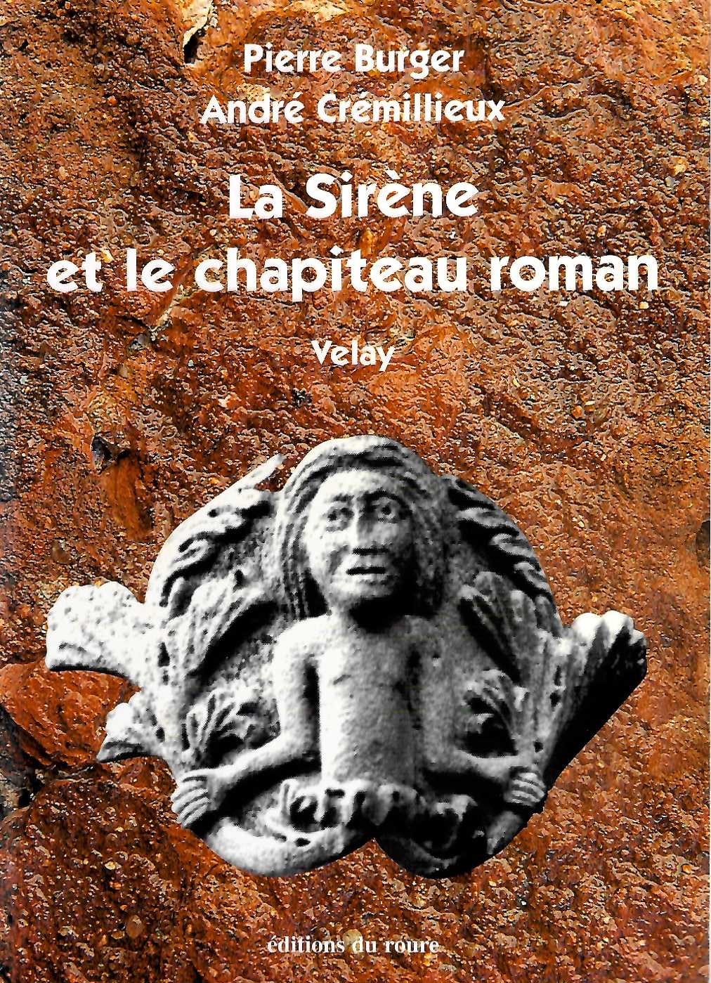 Couverture du livre de Pierre Burger - La Sirène et le chapiteau roman